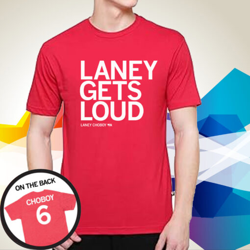 Laney Gets Loud Shirt