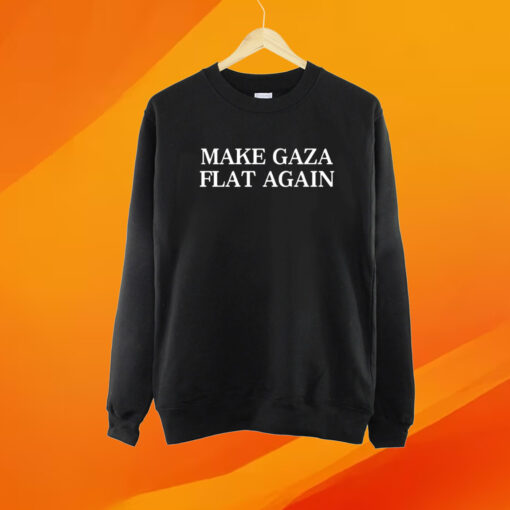 Make Gaza Flat Again Shirt