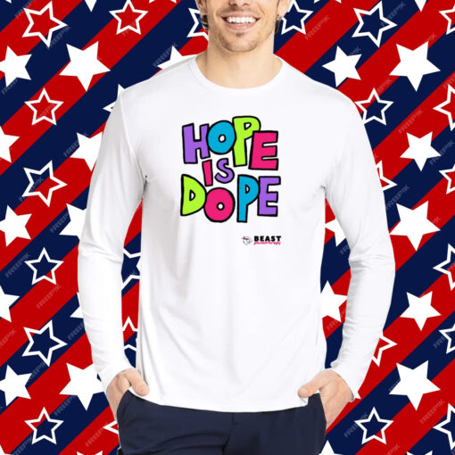 Mrbeast Hope Is Dope Tshirt