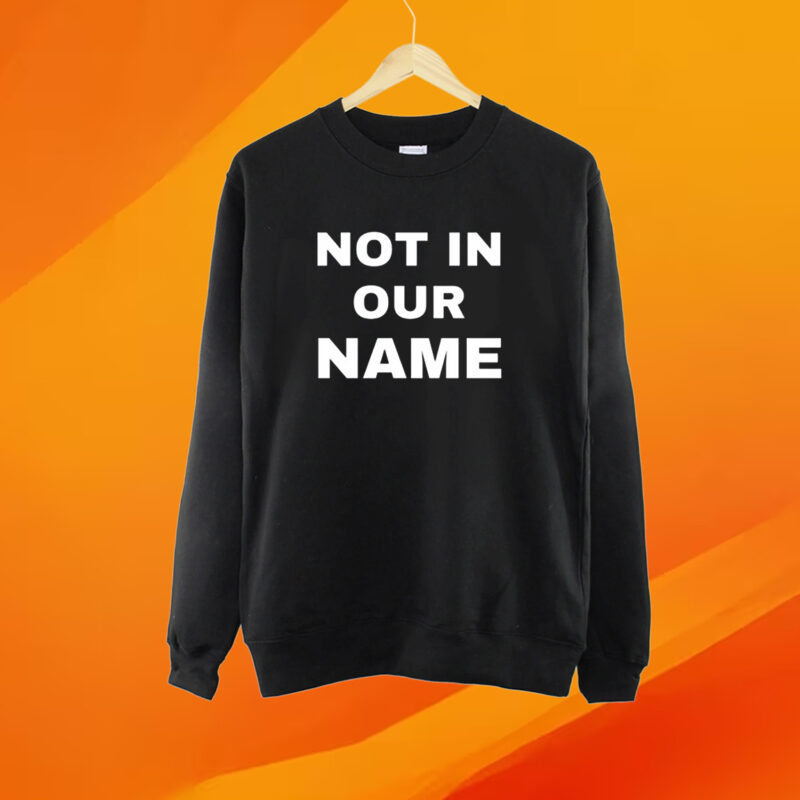 Not In Our Name T-Shirt