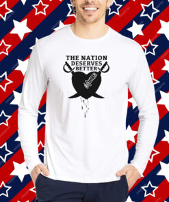 Oaklosvegas The Nation Deserves Better Shirt