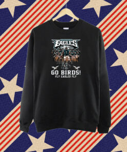 Philadelphia Eagles Go Birds Fly Eagles Fly Shirt