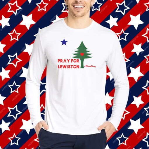 Pray For Lewiston Maine Shirt