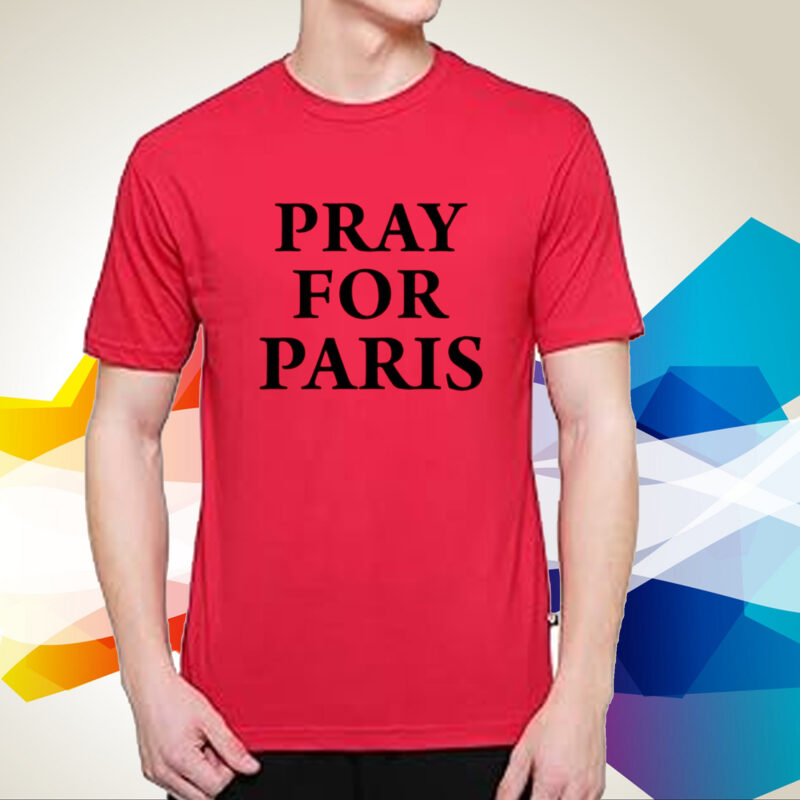 Pray For Paris Shirt