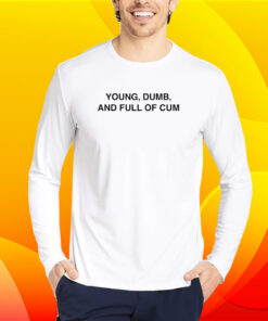 Rizzgod Young Dumb And Full Of Cum Shirt