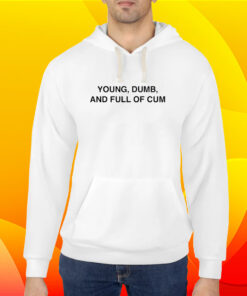 Rizzgod Young Dumb And Full Of Cum Shirt