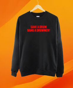 Save A Drum Bag A Drummer Tshirt