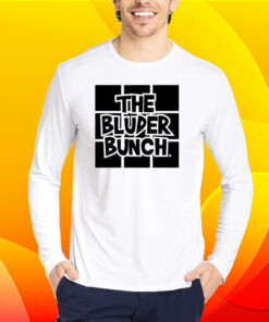 The Bluder Bunch Shirt