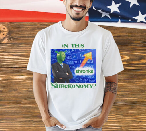 In this Shrekonomy shirt