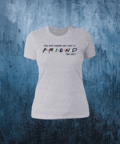Matthew Perry The One Where We All Lost A Friend Women T-Shirt