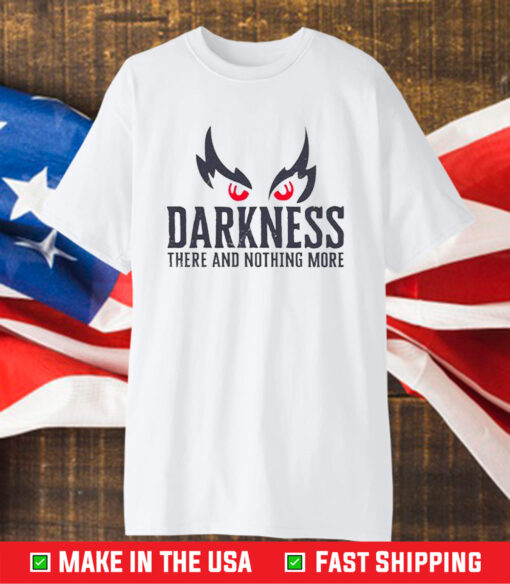 Raven Darkness There And Nothing More T-Shirt