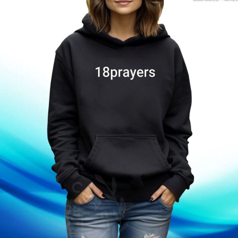 18Prayers Honorable Mention Hoodie T-shirt