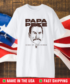 Papa Pete King Of San Diego T-Shirt