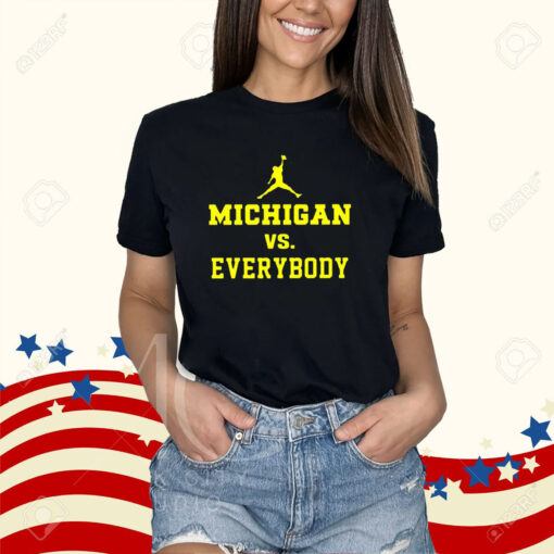 Michigan Vs Everybody Jordan Women T-Shirt