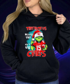 The Grinch They Hate Us Because They Ain’t Us Kansas City Chiefs Sweatshirt