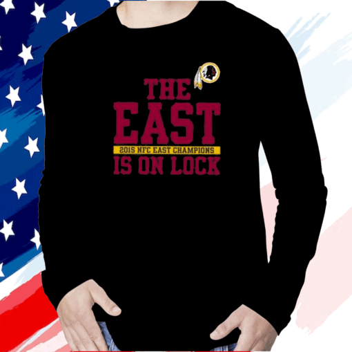 The East Is On Lock 2015 NFC East Champions Washington Commanders TShirt