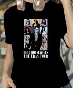 Real Housewives The Eras Tour TShirt