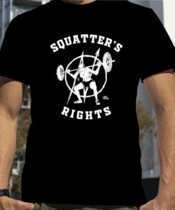 Squatter’s Rights T-Shirt