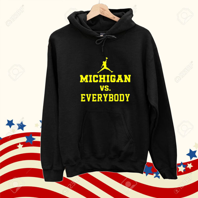 Michigan Vs Everybody Jordan Shirts