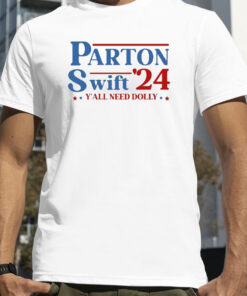 Parton Swift 24 Y'all Need Dolly T-Shirt