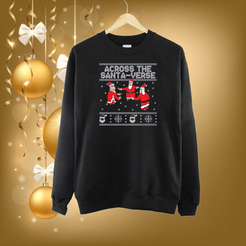 Across The Santa-Verse Ugly SweatShirt