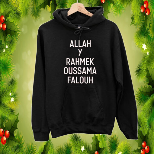 Allah Y Rahmek Oussama Falouh Hoodie Shirts