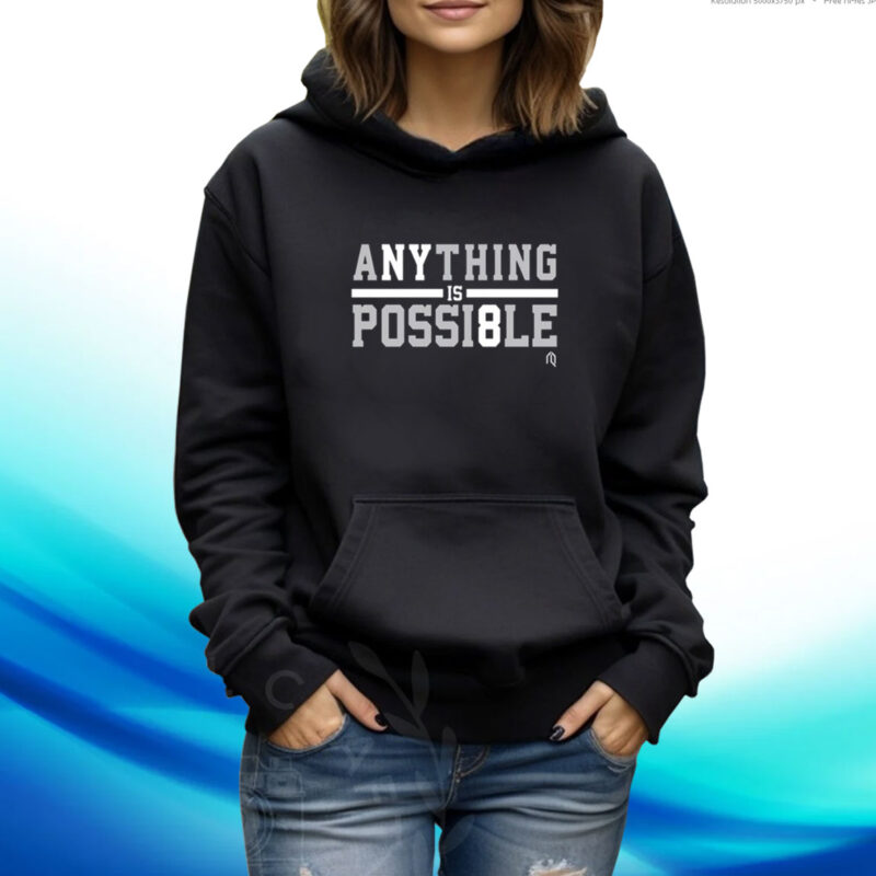 Athlete Logos Anything Is Possi8le Hoodie Shirt