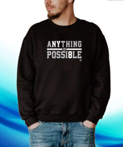 Athlete Logos Anything Is Possi8le Hoodie Shirts