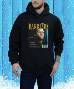 Barriers The Blueprints Huey Leader Activist Revolutionary SweatShirts