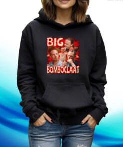 Big Bomboclaat Hoodie Shirt