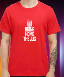 Bring Home The Jug Hoodie T-Shirt