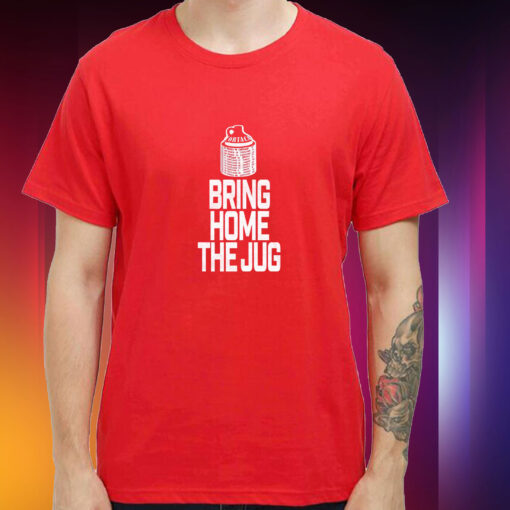 Bring Home The Jug Hoodie T-Shirt