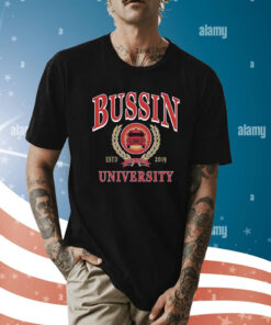 Bussin University ESTD 2019 Shirt