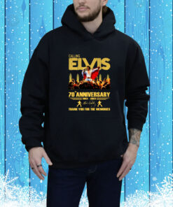 Calling Elvis 70th Anniversary 1953 – 2023 Thank You For The Memories SweatShirt