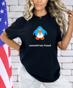Commit Tax Fraud Club Penguin shirt