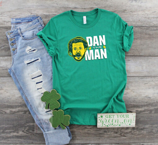 Dan The Man Hoodie T-Shirt