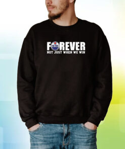 Edmonton Oilers Forever Not Just When We Win Hoodie Shirts