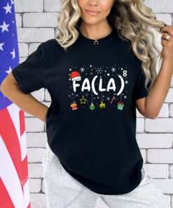 FA (LA)8 Funny Christmas Santa Fa La Math Teacher Men Women T-Shirt