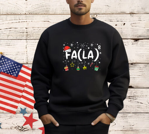 FA (LA)8 Funny Christmas Santa Fa La Math Teacher Men Women T-Shirt
