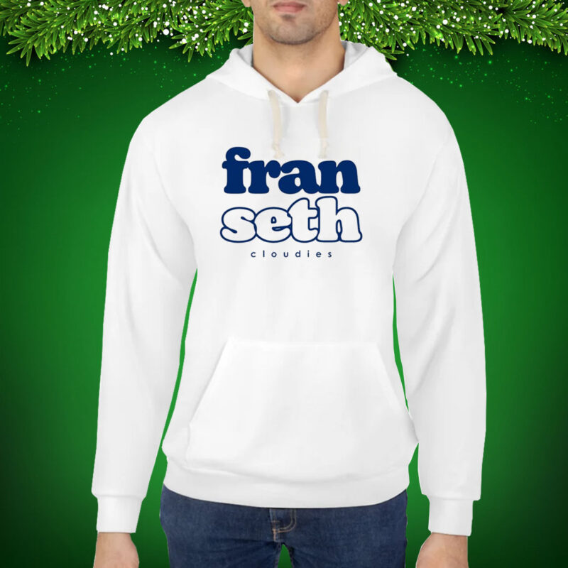 Fran Seth Cloudies Hoodie T-Shirt