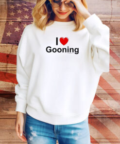 Goons I Love Gooning SweatShirt