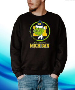 Grinch I Hate People But I Love My Michigan Hoodie T-Shirt