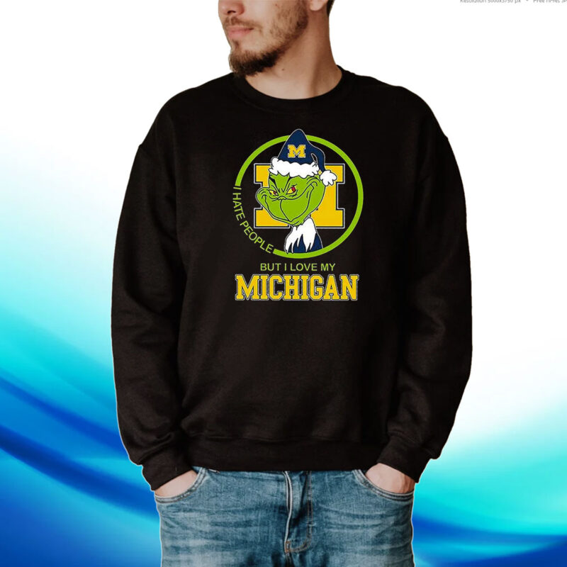 Grinch I Hate People But I Love My Michigan Hoodie T-Shirt