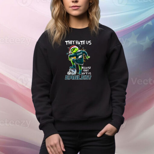 Grinch They Hate Us because They Ain’t Us Philadelphia Eagles Hoodie SweatShirt