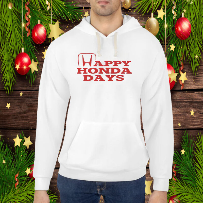 Happy Honda Days Christmas Hoodie T-Shirt