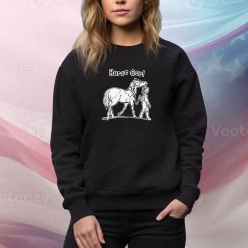 Horse Gorl Shirtthatgohard SweatShirt