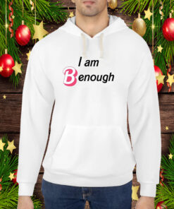 I Am Benough Barbie Hoodie T-Shirt