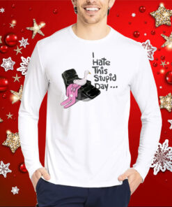 I Hate This Stupid Day Print Casual Hoodie T-Shirt