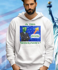 In this Shrekonomy shirt