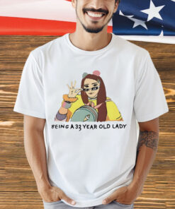 Jenna Marbles Comedy being a 33 year old lady shirt